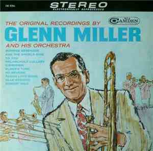 Glenn Miller And His Orchestra - The Original Recordings