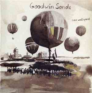Goodwin Sands - Time Well Spent