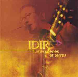 Idir - Entre Scènes Et Terres