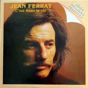 Jean Ferrat - C'est Beau La Vie