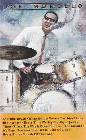Joe Morello - Joe Morello: Sextet And Big Band
