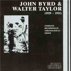 John Byrd  & Walter Taylor  - (1929 - 1931) Complete Recordings In Chronica ...
