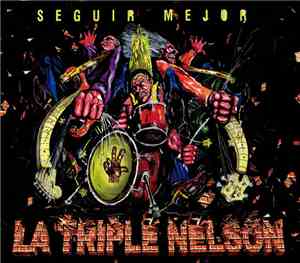 La Triple Nelson - Seguir Mejor