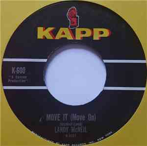 Landy McNeil - Move It (Move On) / It Takes A Lot Of Lovin
