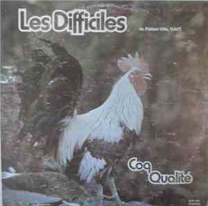 Les Difficiles de Pétion-Ville - Coq Qualité