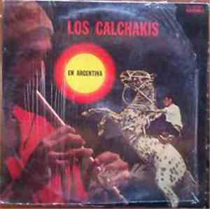 Los Calchakis - Toute L'Argentine