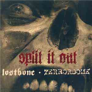 Lostbone / Terrordome - Split It Out
