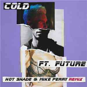 Maroon 5 Ft. Future  - Cold (Hot Shade & Mike Perry Remix)