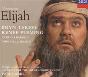 Mendelssohn, Bryn Terfel, Renée Fleming, Patricia Bardon, John Mark Ainsley ...