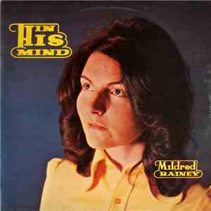 Mildred Rainey - In His Mind