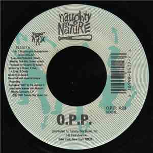 Naughty By Nature - O.P.P. / Everything's Gonna Be Alright