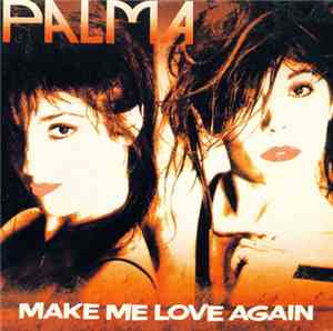 Palma - Make Me Love Again