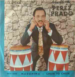 Panthaleon Perez Prado - Madunina / Cheek To Cheek