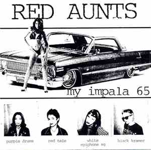 Red Aunts / Claw Hammer - My Impala '65 / Car Down Again