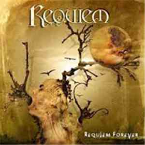 Requiem  - Requiem Forever