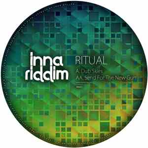 Ritual  - Dub Skies / Send For The New Gun