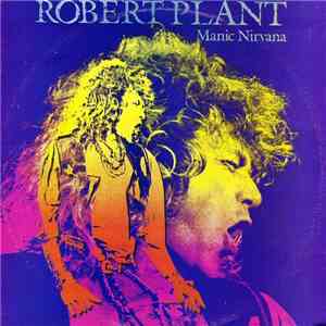 Robert Plant - Manic Nirvana