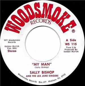 Sally Bishop  And  The Lea Jane Singers - My Man