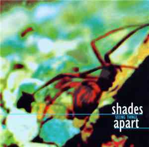 Shades Apart - Seeing Things
