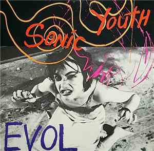 Sonic Youth - EVOL