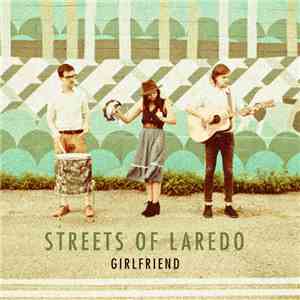 Streets Of Laredo - Girlfriend