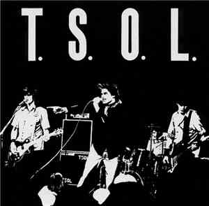 T. S. O. L. - T. S. O. L.