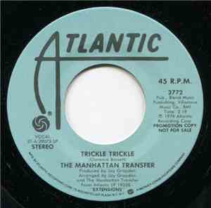 The Manhattan Transfer - Trickle Trickle