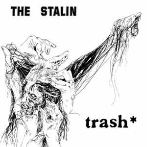 The Stalin - Trash