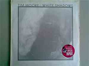 Tim Moore - White Shadows