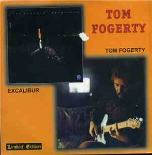 Tom Fogerty - Tom Fogerty / Excalibur