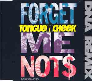 Tongue N Cheek - Forget Me Not$ (DNA Remix)