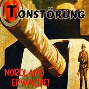 Tonstörung - Nordland Erwache!