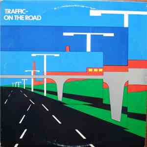 Traffic - On The Road