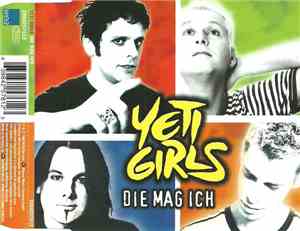 Yeti Girls - Die Mag Ich