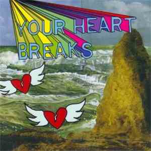 Your Heart Breaks - New Ocean Waves