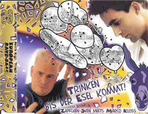 Zäpfchen-Sven meets Marco Kloss - Trinken Bis Der Esel Kommt