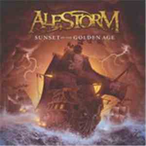 Alestorm - Sunset On The Golden Age