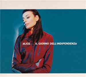 Alice  - Il Giorno Dell'Indipendenza