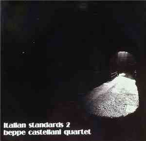 Beppe Castellani Quartet - Italian Standards 2