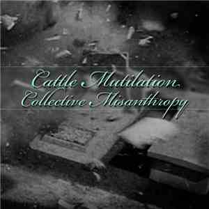 Cattle Mutilation - Collective Misanthropy