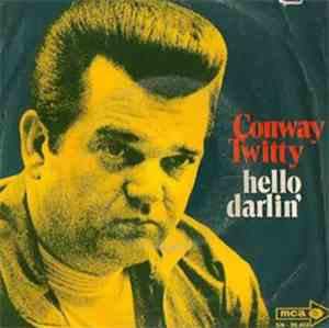 Conway Twitty - Hello Darlin'
