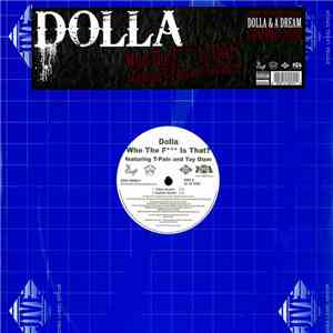Dolla  Featuring T-Pain And Tay Dizm - Who The F Is That?
