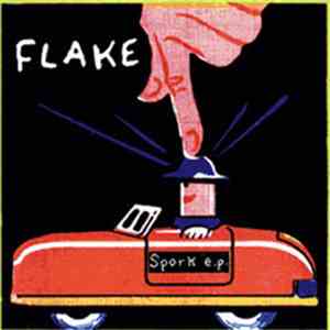 Flake  - Spork E.P.