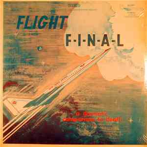 Forrest McCullough - Flight F-I-N-A-L...A Dramatic Comparison To Death