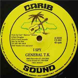 General T.K. - I Spy