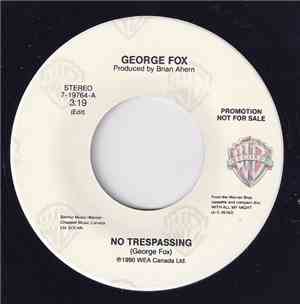 George Fox  - No Trespassing