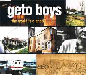 Geto Boys - The World Is A Ghetto