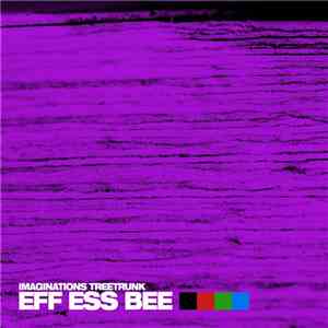 Imaginations Treetrunk - EFF ESS BEE