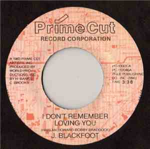 J. Blackfoot - I Don't Remember Loving You