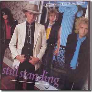 Jason & The Scorchers - Still Standing